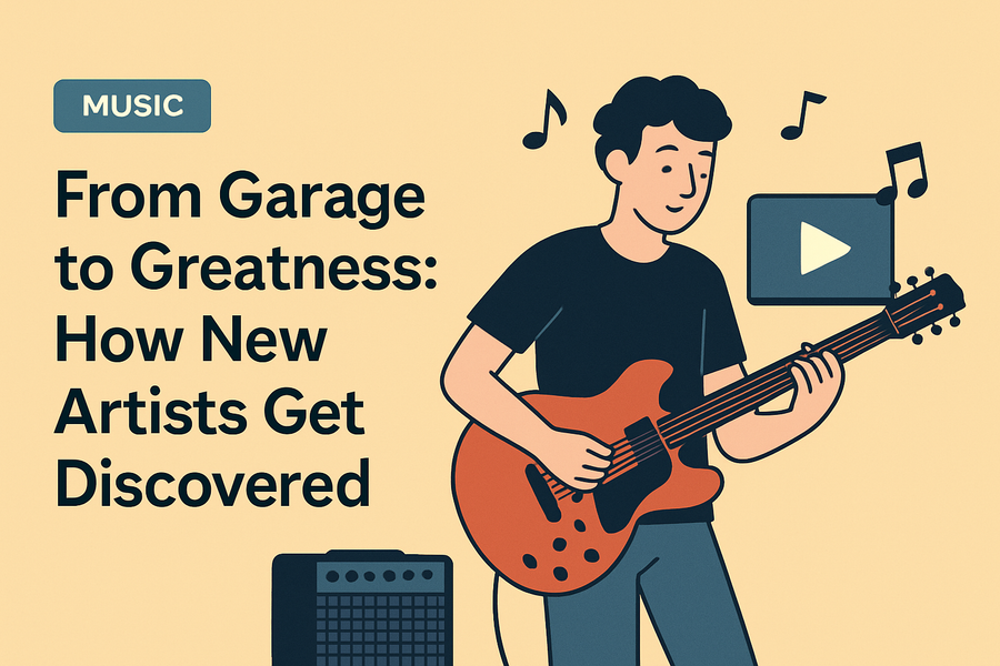 From Garage to Greatness: How New Artists Get Discovered