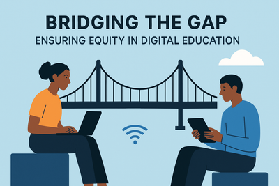 Bridging the Gap: Ensuring Equity in Digital Education